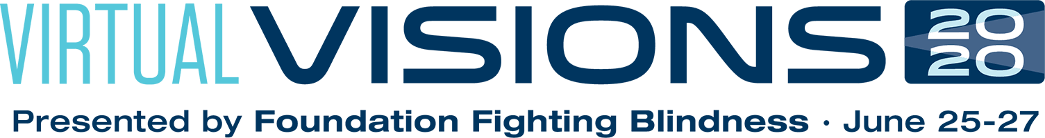 Virtual Visions 2020 Presented by Foundation Fighting Blindness Junes 25-27